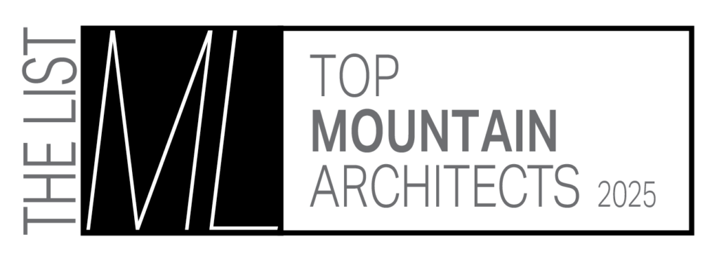 Mountain Living’s Top Mountain Architects List 2025